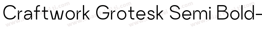 Craftwork Grotesk Semi Bold字体转换